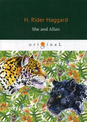 She and Allan = (Она и Аллан: на англ.яз. Haggard H.R.