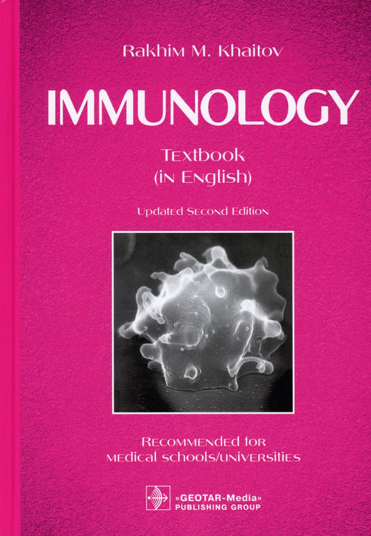 Immunologie : manuel / Rakhim M. Khaitov. — 2e édition mise à jour. — Moscou : GEOTAR-Media, 2022. — 272 p.