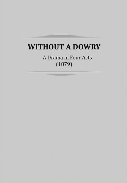 Without a Dowry = Бесприданница: книга для чтения английском языке