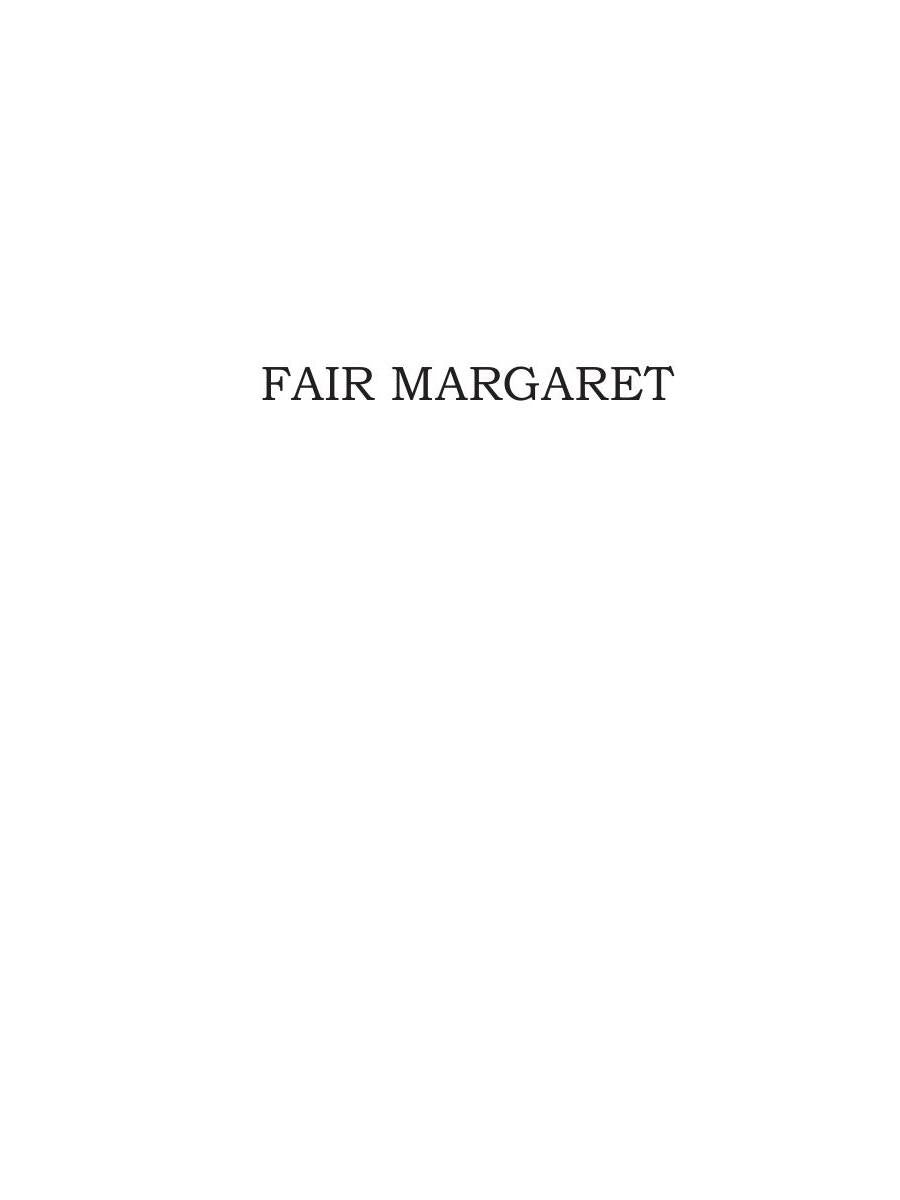 Fair Margaret &amp; Benita = Прекрасная Маргарет и Бенита: на англ.яз