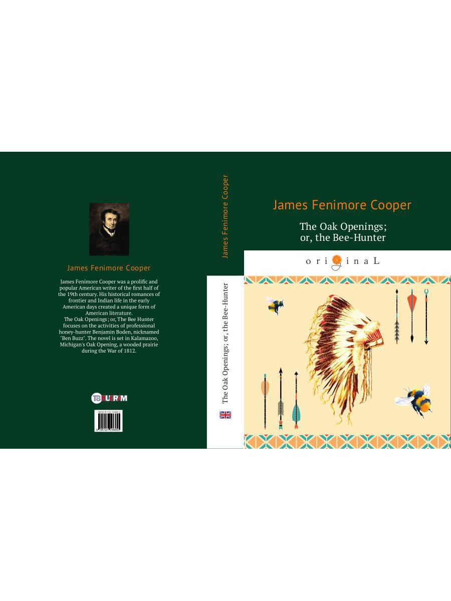 Les ouvertures en chêne ; ou, le chasseur d'abeilles = Прогалины в дубровах, или Охотник за пчелами на англ.яз. Cooper JF