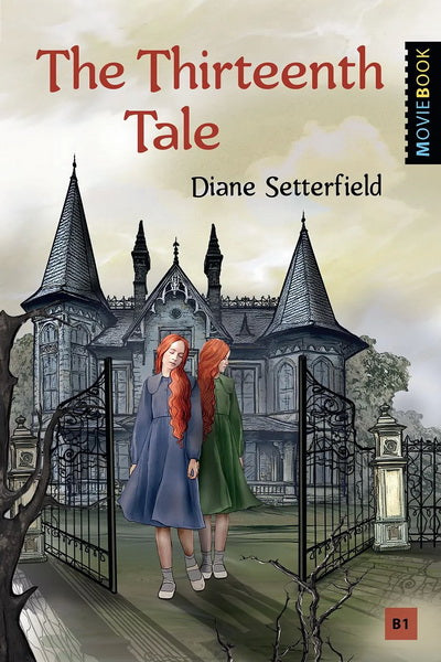 Тринадцатая сказка (The Thirteenth Tale). Книга для чтения на английском языке. Уровень В1