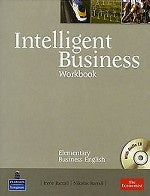 Intelligent Business Elementary. Cahier d'exercices avec CD audio. Barral I., Barrall N.