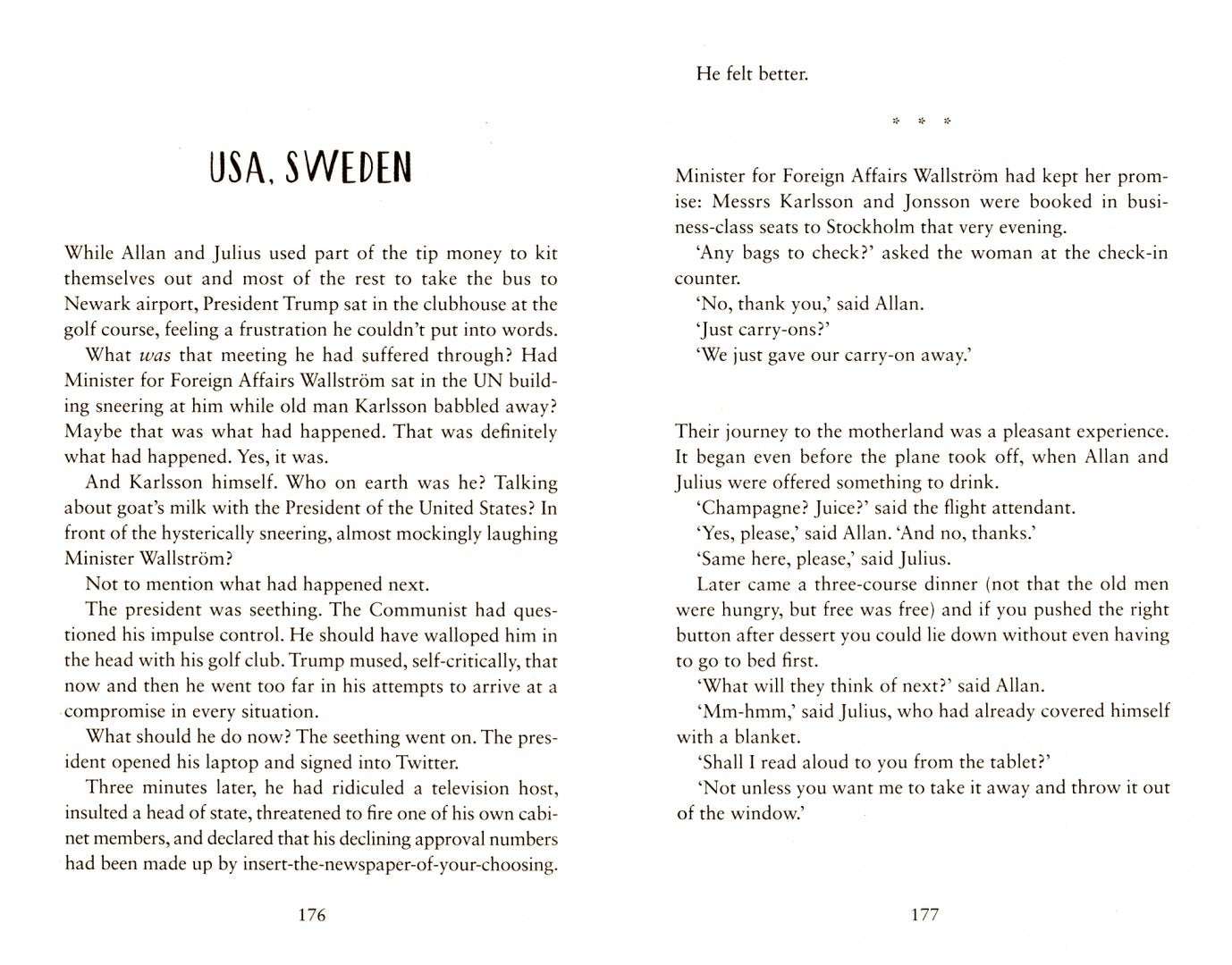 The Accidental Further Adventures Of The Hundred Year Old Man (Сто лет и чемодан денег в придачу)