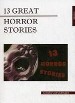 13 grandes histoires d'horreur. Collectif. 13 жутких историй. Сборник. КДЧ на английском языке.