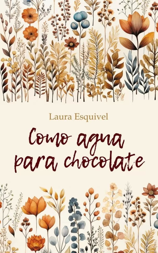 Como aqua para chocolate = Шоколад на крутом кипятке. (на исп. яз., неадаптир.)